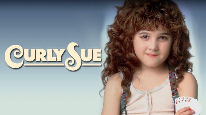 Curly Sue (1991) - IMDb