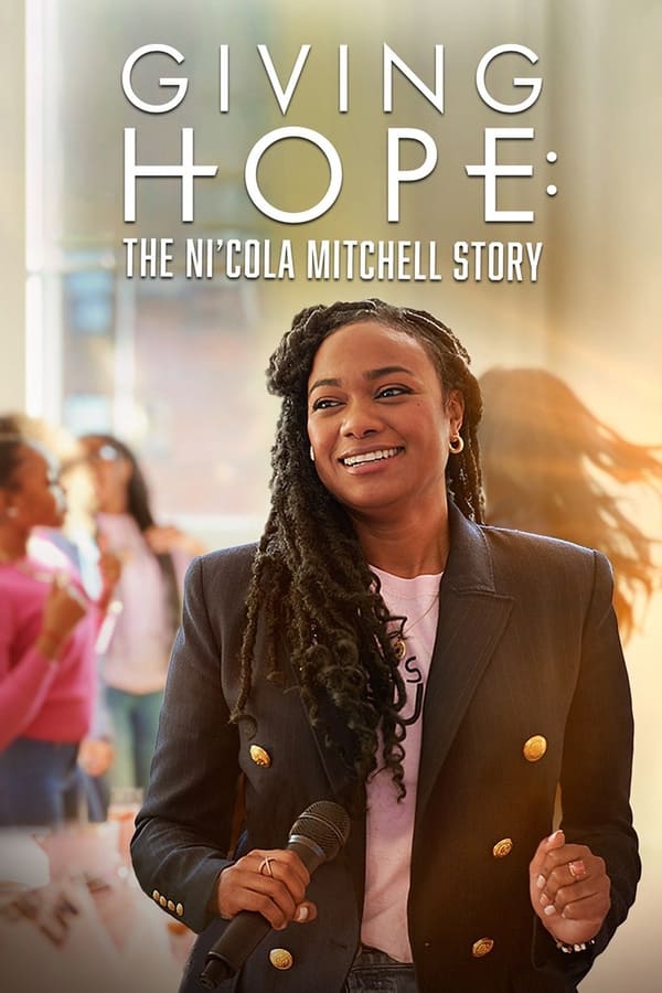 Giving Hope: The Ni\'cola Mitchell Story