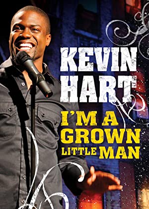 Kevin Hart: I'm a Grown Little Man
